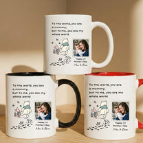 You-Are-My-Whole-World-1st-Mother's-Day-Gift-For-New-Mom-Personalized-Mug-3