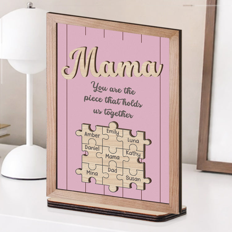 You-Are-The-Piece-That-Holds-Us-Together-New-Version-Personalized-Wooden-Plaque-2