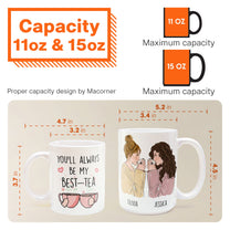 You'll Always Be My Best-Tea - Personalized Mug