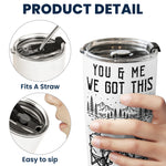 You-&-Me-We-Got-This-Couple-Sitting-Line-Art-Anniversary-Gifts-For-Men-Women-Personalized-Tumbler-Cup-6