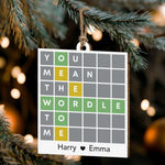 You-Mean-The-Wordle-To-Me-Personalized-Ornament-5