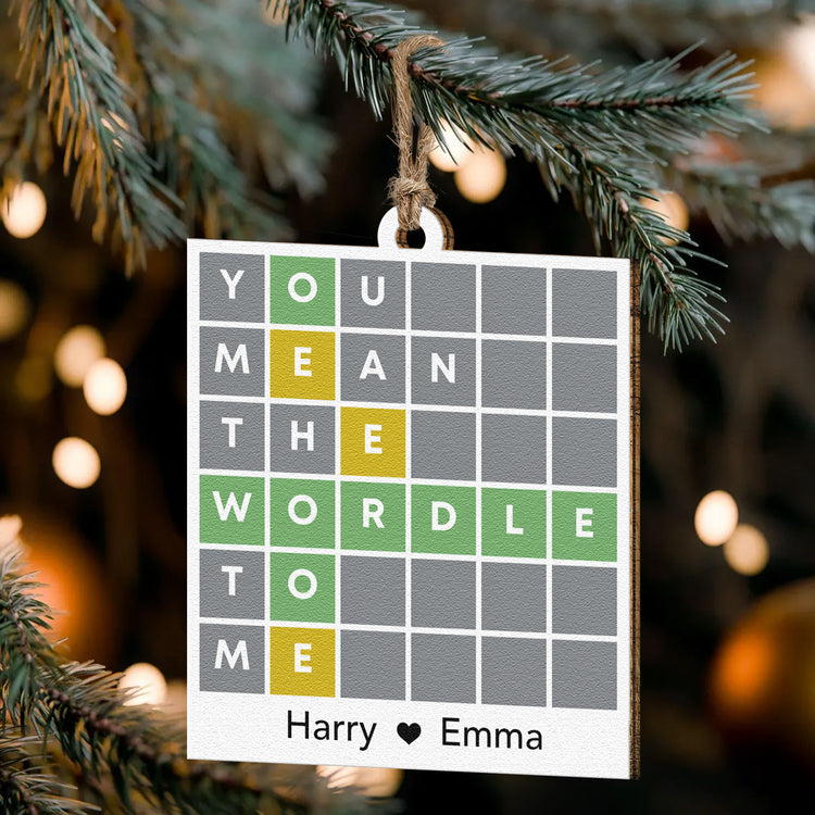 You-Mean-The-Wordle-To-Me-Personalized-Ornament-5