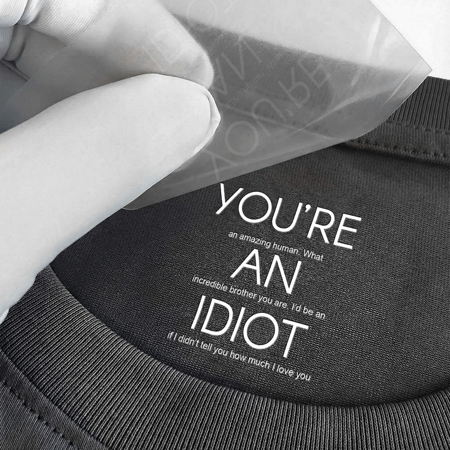 You're An Idiot Brother, Gift For Sibling, Funny Brother Gift - Personalized Shirt