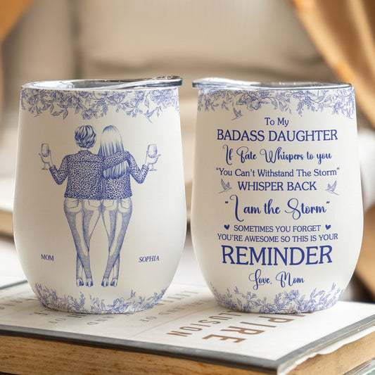 You're Awesome So This Is Your Reminder - Personalized Wine Tumbler