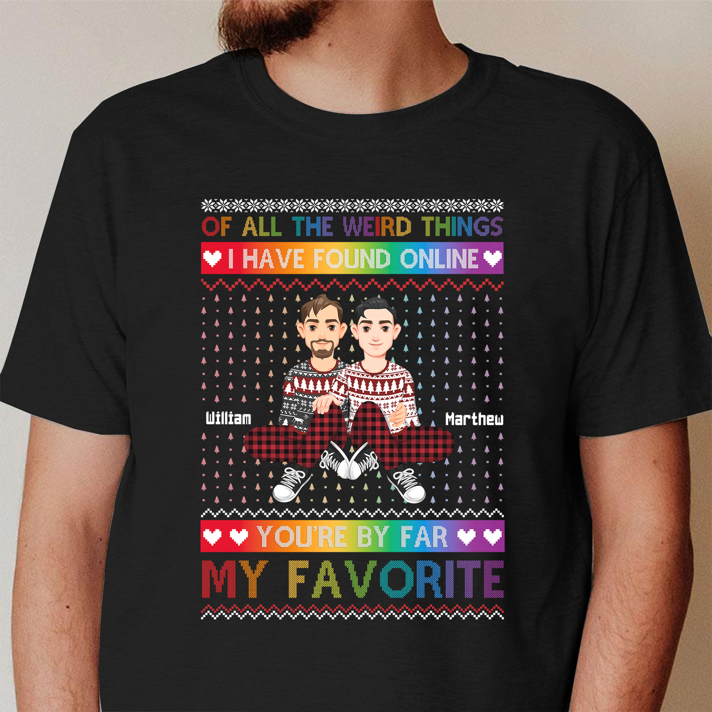 You're By Far My Favorite I Found Online  - Personalized Photo Shirt