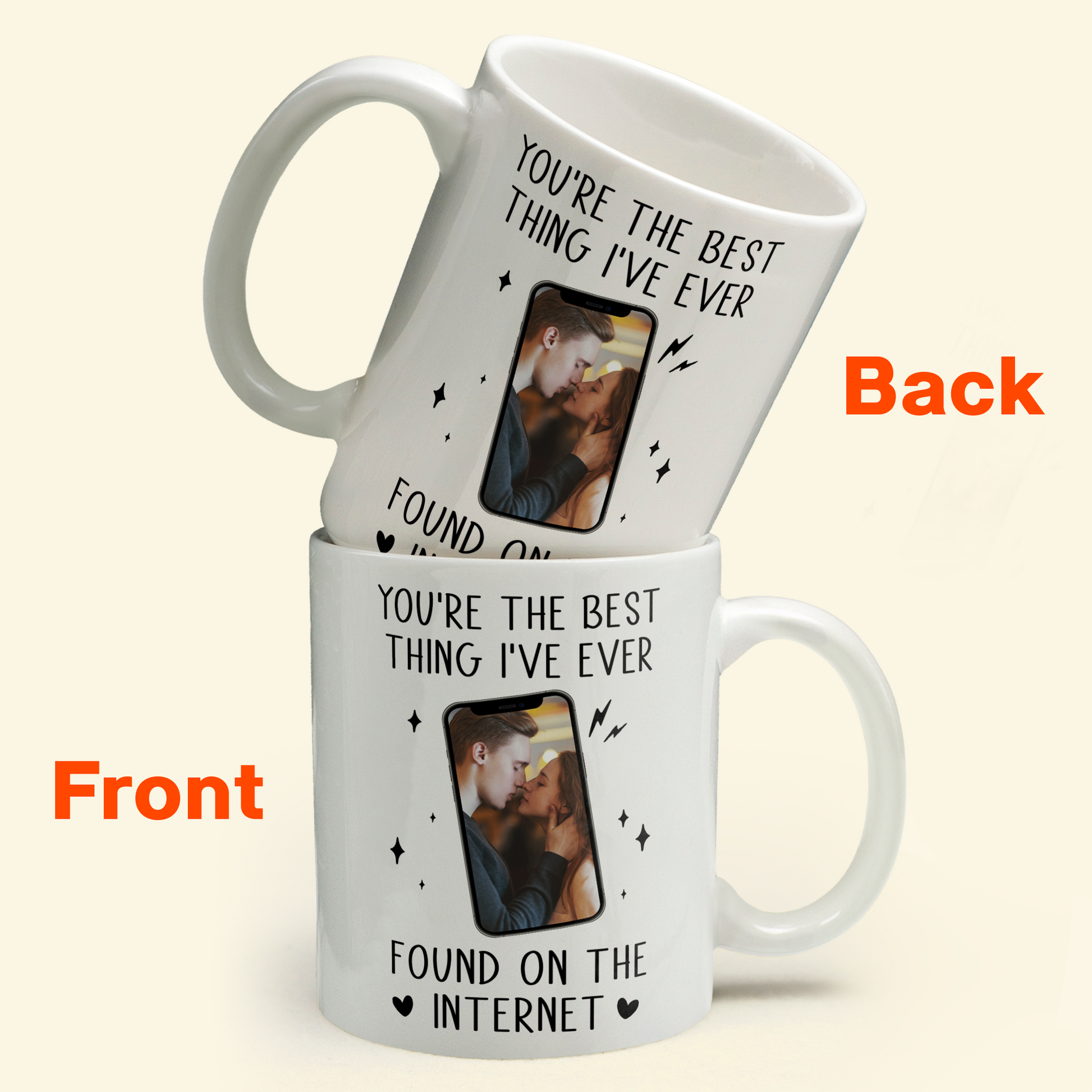 You're The Best Thing I've Ever Found On The Internet - Personalized Photo Mug