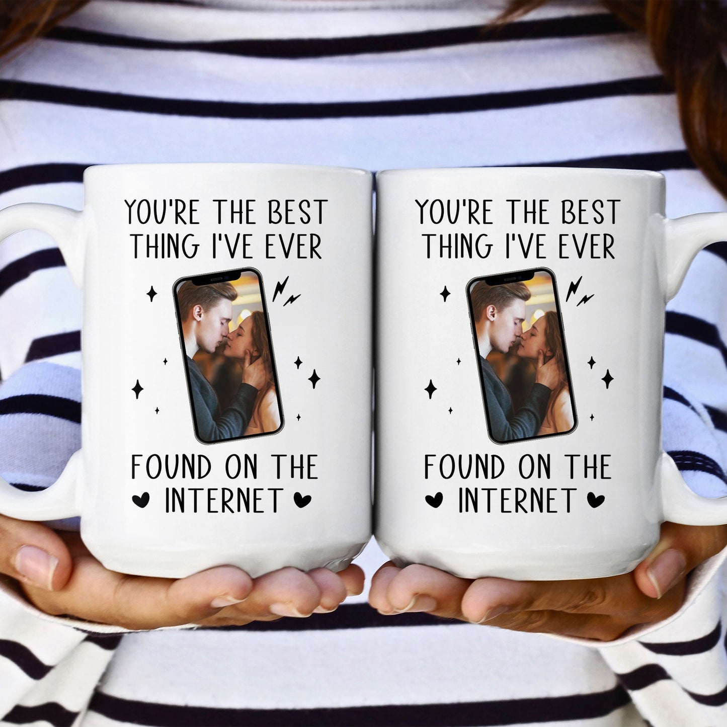 You're The Best Thing I've Ever Found On The Internet - Personalized Photo Mug