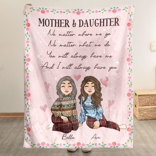 You'll Always Have Me, Daughter - Personalized Blanket