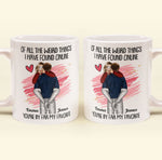 You're By Far My Favorite - Personalized Mug