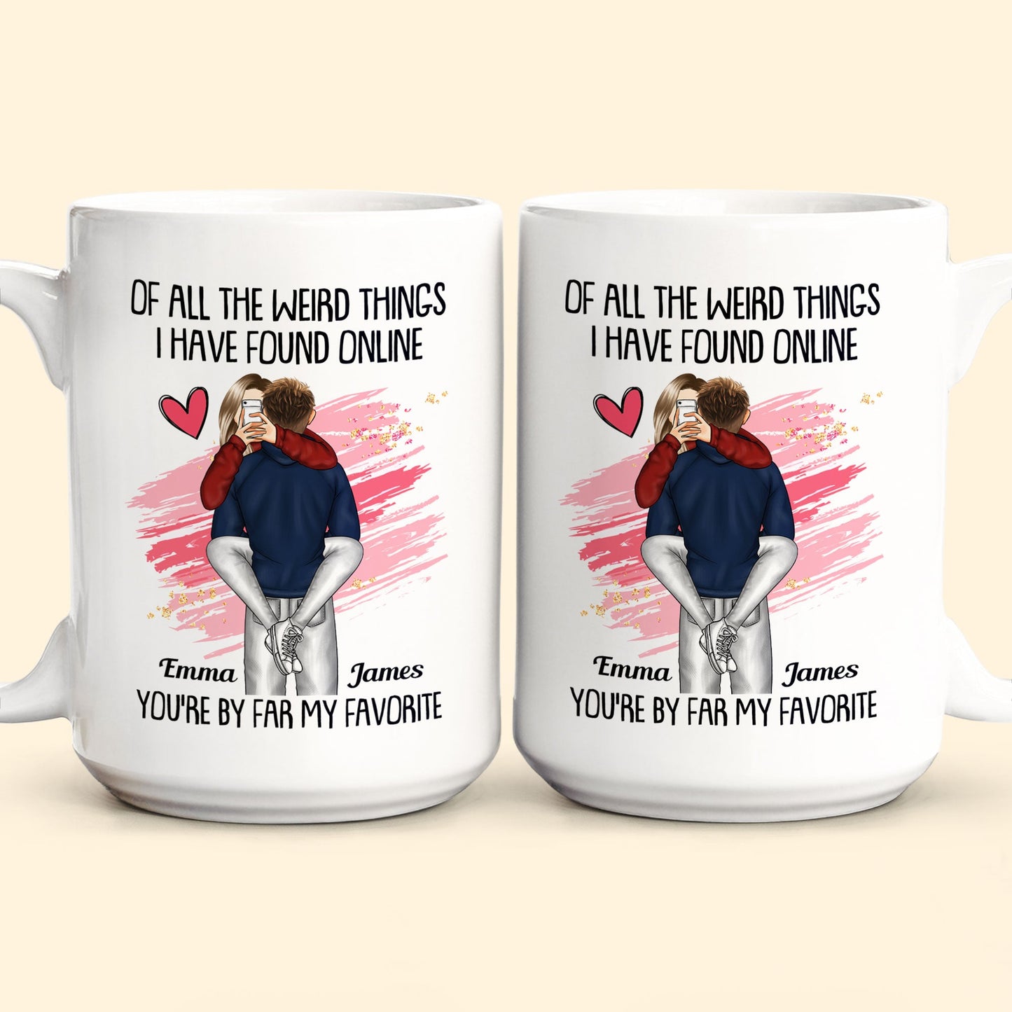 You're By Far My Favorite - Personalized Mug