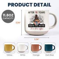 You're Hotter Than This Coffee - Personalized Pottery Mug