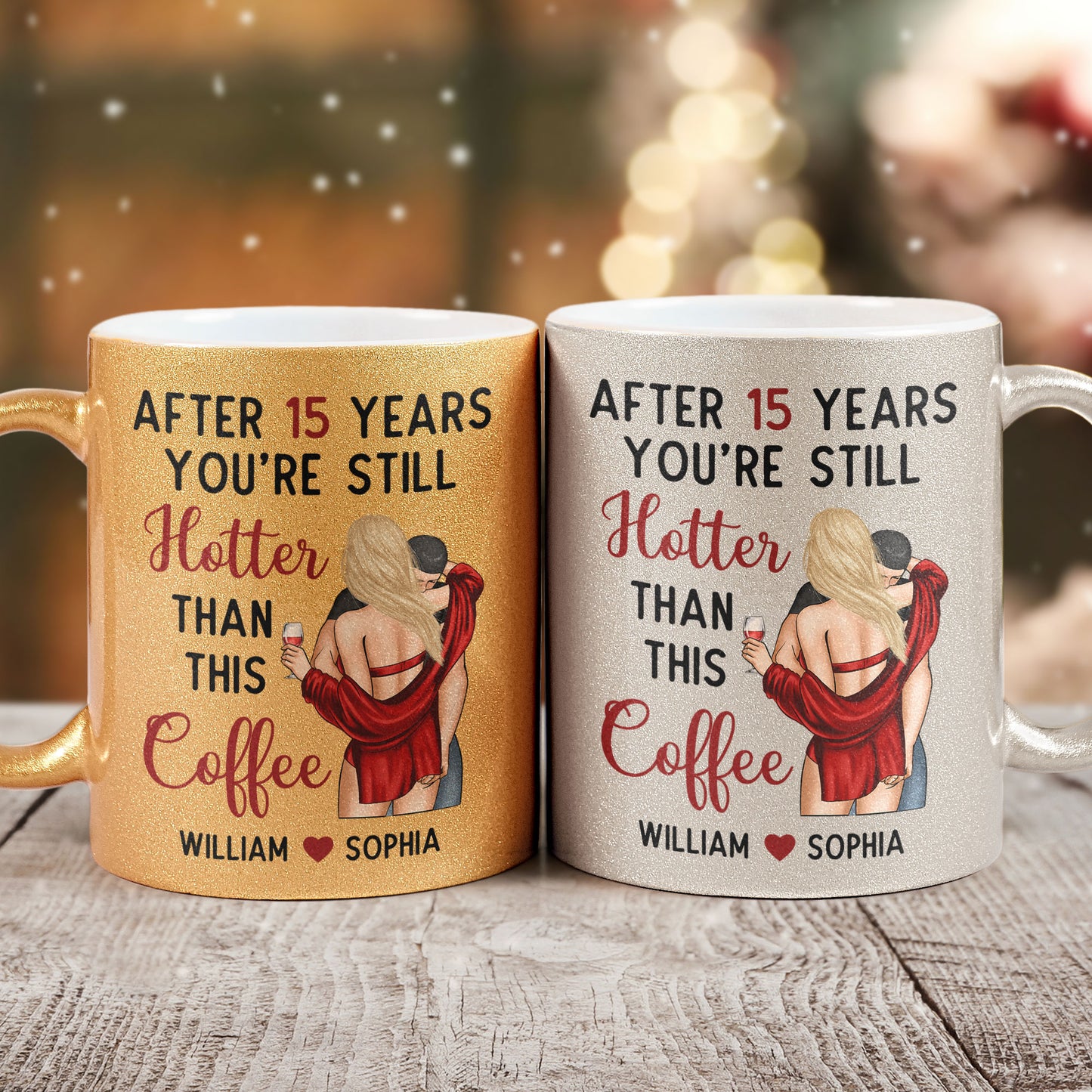 You're Still Hotter Than This Coffee - Personalized Glitter Coffee Mug