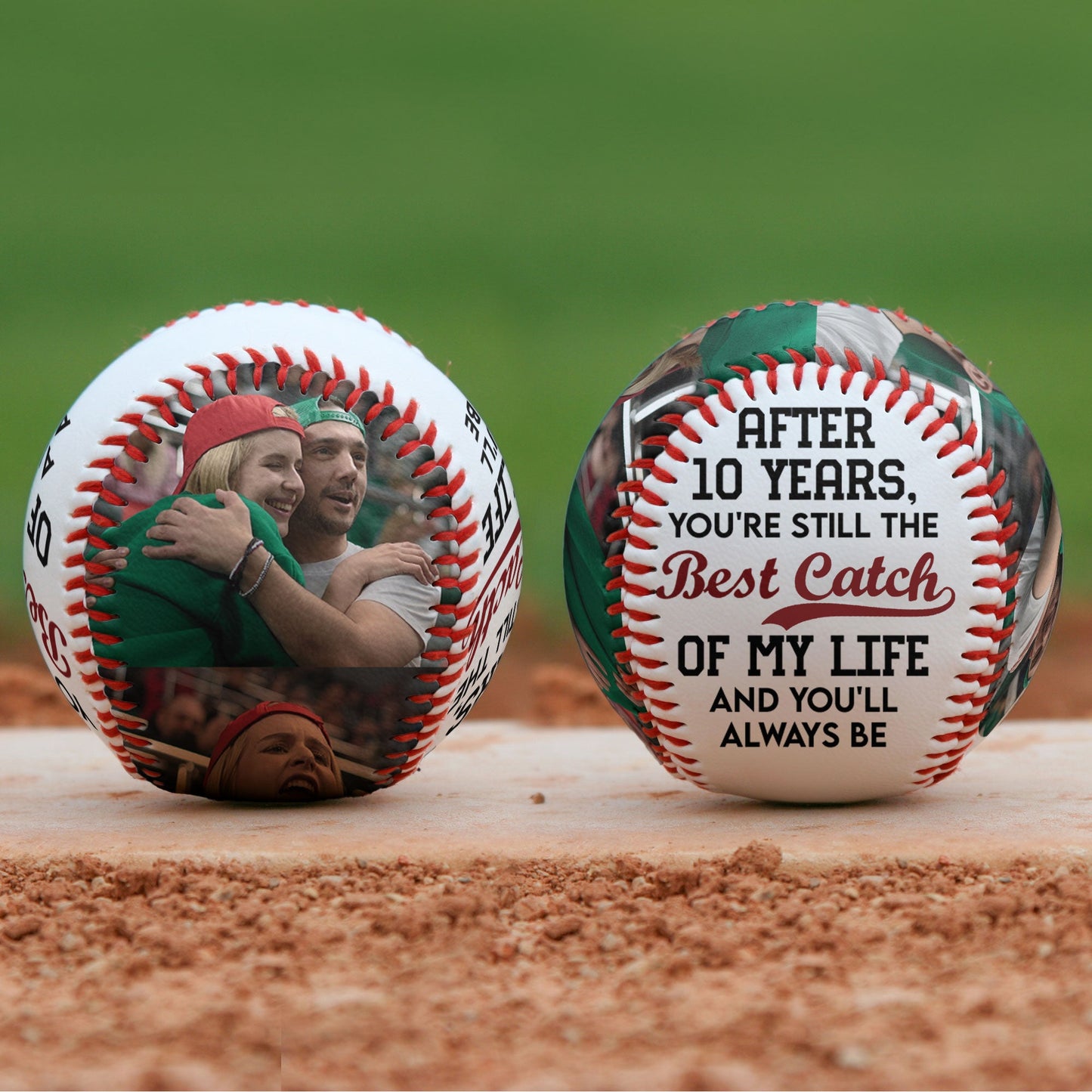 You're Still The Best Catch Of My Life - Personalized Photo Baseball