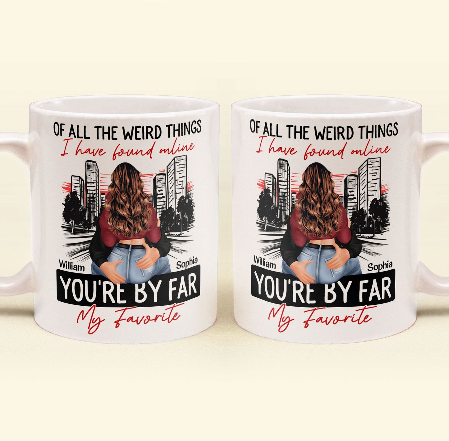 You're By Far My Favorite Couples - Personalized Mug