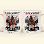You're By Far My Favorite Couples - Personalized Mug