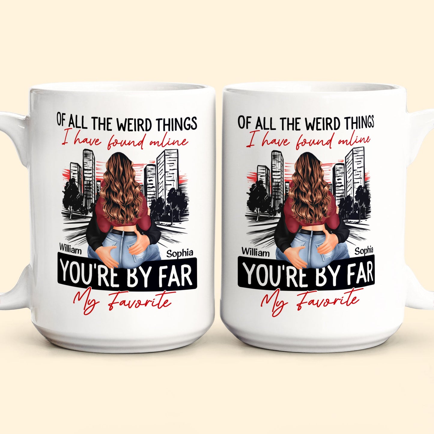 You're By Far My Favorite Couples - Personalized Mug