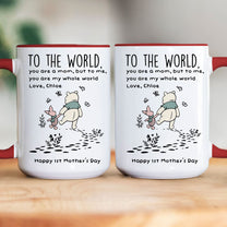 You_re_My_World_Mother_s_Day_First_Mother_s_Day_Gift_For_Mom_Personalized_Mug_5