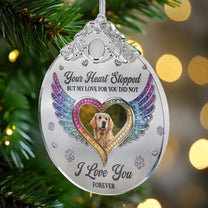 Your Heart Stopped, But My Love For You Did Not - Personalized Glass Photo Ornament With Silver Cap