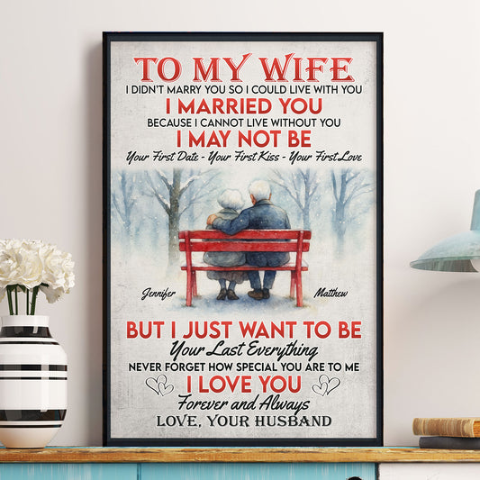 Your Last Everything I Love You Forever & Always - Personalized Poster