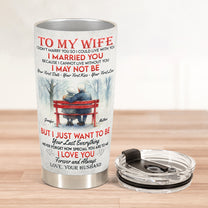 Your Last Everything I Love You Forever & Always - Personalized Tumbler Cup