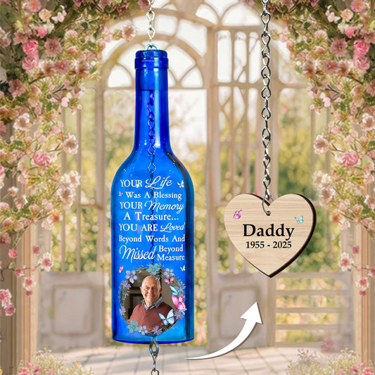 Your Life Was A Blessing Memorial Gift - Personalized Photo Wine Bottle Wind Chime
