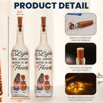 Your Light Will Always Shine In My Heart - Personalized Bottle Lamp