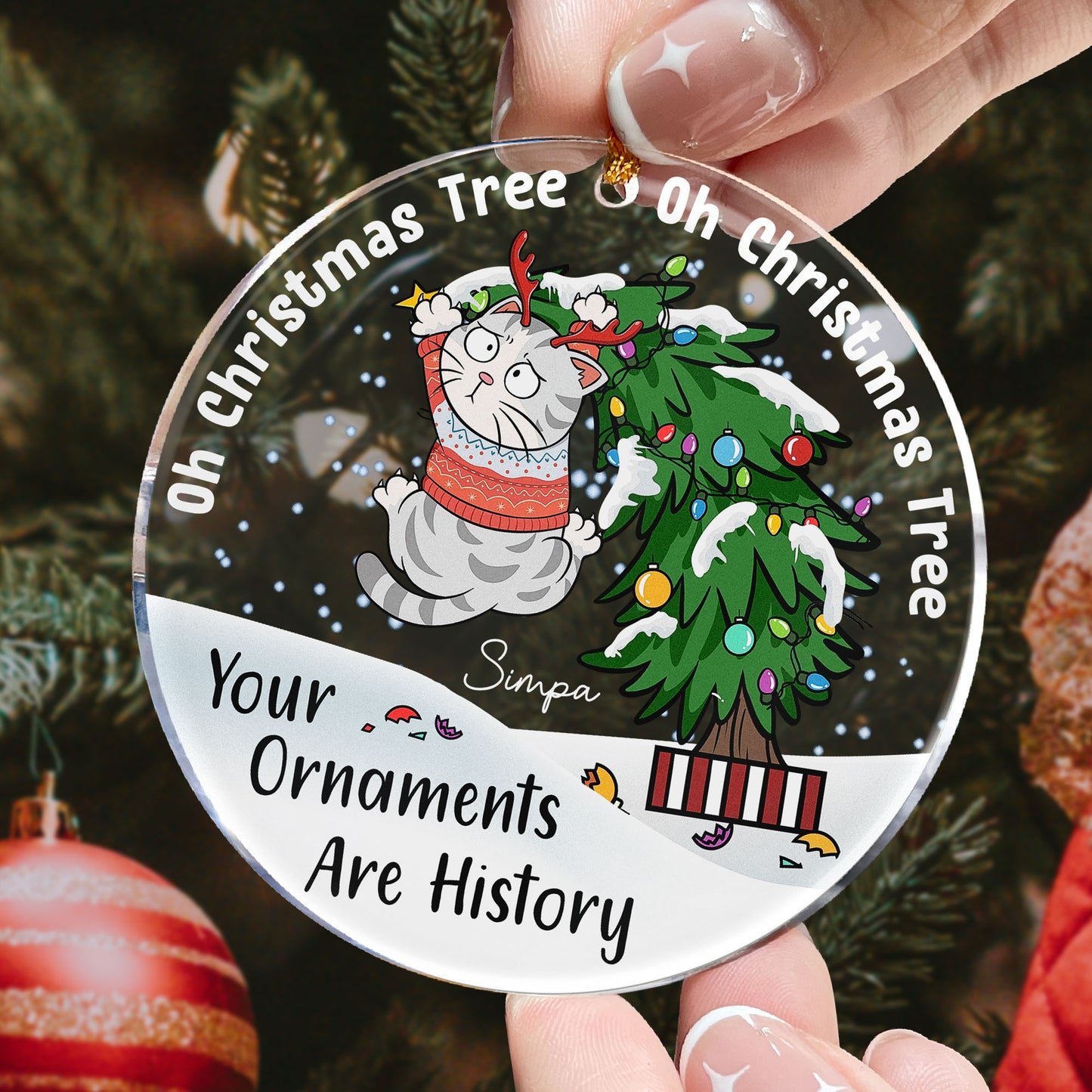 Your Ornaments Are History - Personalized Acrylic Ornament