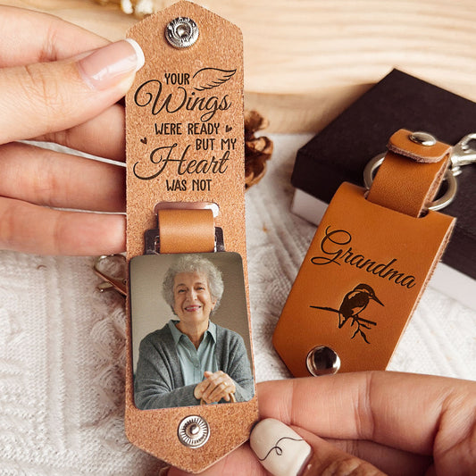  Your Wings Were Ready But My Heart Was Not - Personalized Leather Photo Keychain