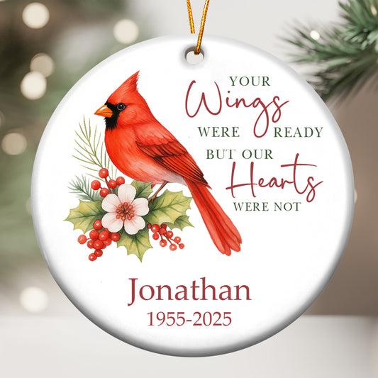 Your Wings Were Ready Memorial Christmas Ornament - Personalized Ceramic Ornament
