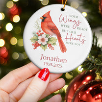 Your Wings Were Ready Memorial Christmas Ornament - Personalized Ceramic Ornament