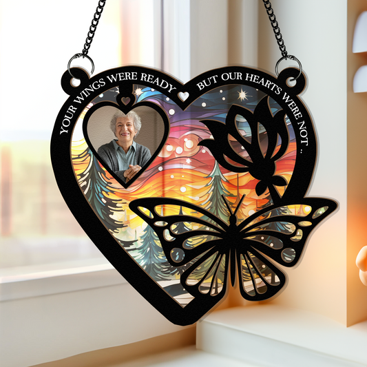 Your Wings Were Ready - Personalized Window Hanging Suncatcher Photo Ornament