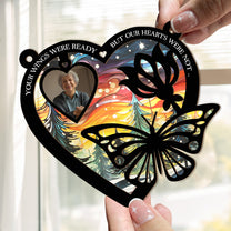 Your Wings Were Ready - Personalized Window Hanging Suncatcher Photo Ornament