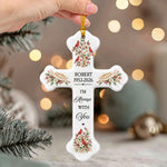 Always With You Forever In Our Hearts Christmas Cross Ornament - Personalized Ornament 4