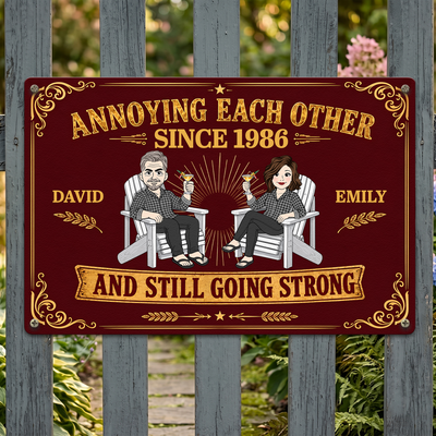 Annoying Each Other Since Still Going Strong Couple Gifts New Version - Personalized Metal Sign
