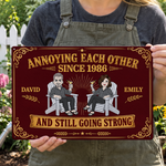 Annoying Each Other Since Still Going Strong Couple Gifts New Version - Personalized Metal Sign 4