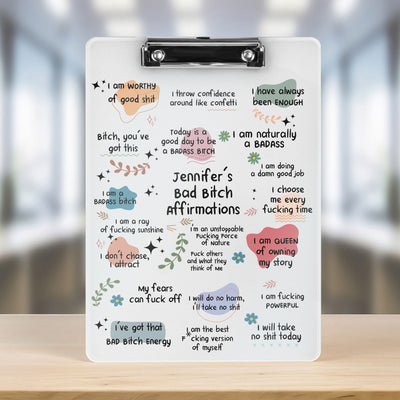 Bad BTch Affirmations - For Coworkers, Friends, Self Gift - Personalized Clipboard