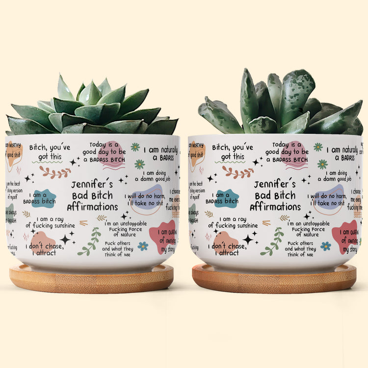 Bad B*Tch Affirmations - For Coworkers, Friends, Self Gift - Personalized Plant Pot 2