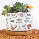 Bad B*Tch Affirmations - For Coworkers, Friends, Self Gift - Personalized Plant Pot 3