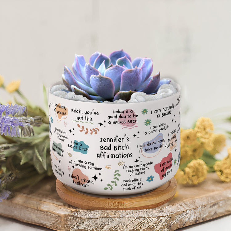 Bad B*Tch Affirmations - For Coworkers, Friends, Self Gift - Personalized Plant Pot 4
