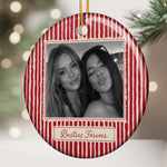 Best Friend Photo Ornament - Birthday Gifts For Bestie, Sister - Personalized Ornament 2