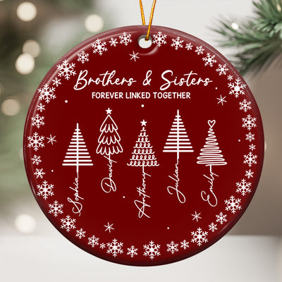 Brothers & Sisters Forever Linked Together - Christmas Gifts For Family - Personalized Ornament