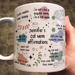 Cat Lover Affirmation Mug - Gift For Cat Lover - Personalized Mug 1
