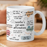 Cat Lover Affirmation Mug - Gift For Cat Lover - Personalized Mug 4