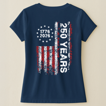 250 Years Distressed USA Flag - Back Printed Shirt