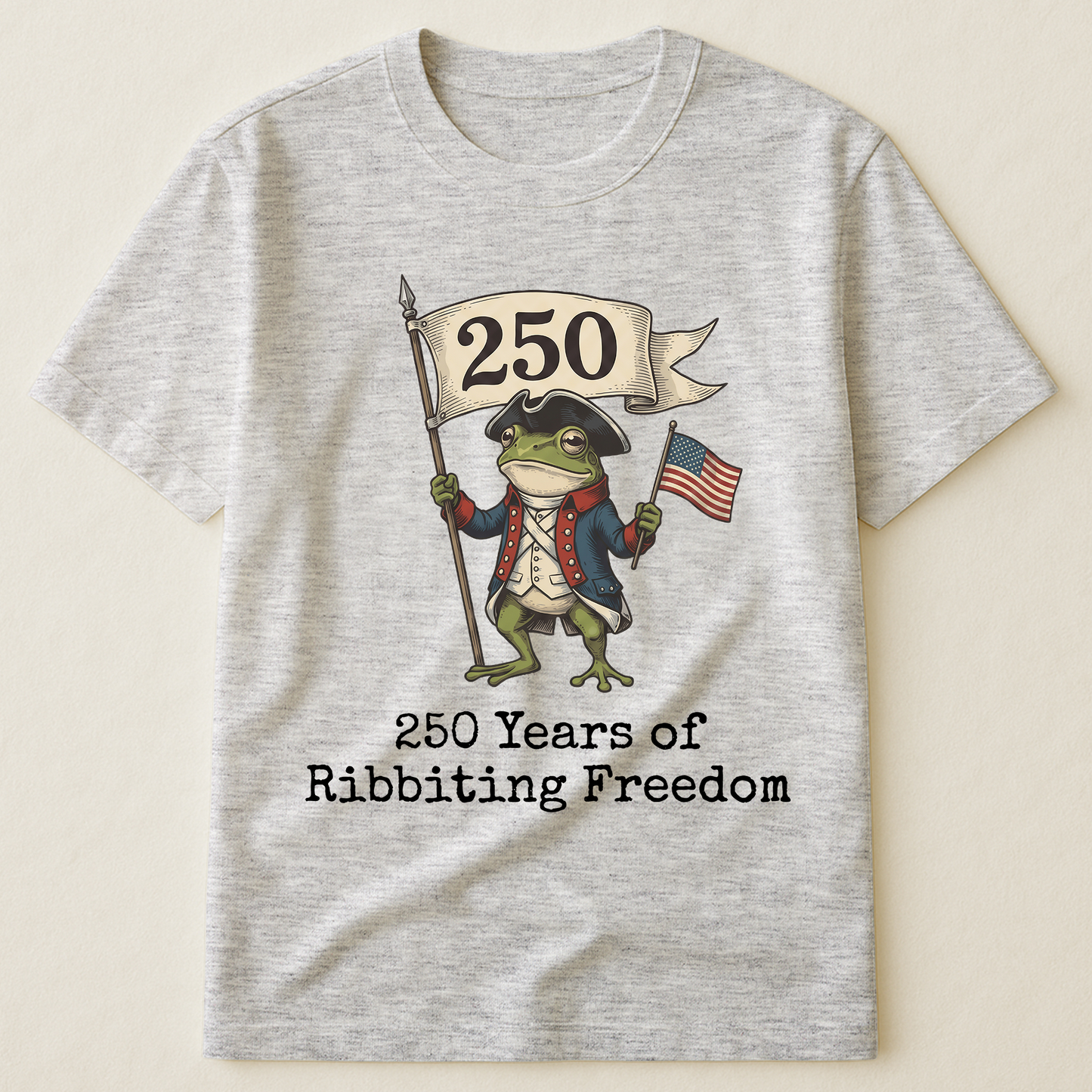 250 Years Of Ribbiting Freedom Patriot Frog - Shirt
