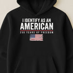 I Identify As An American Independence - Shirt