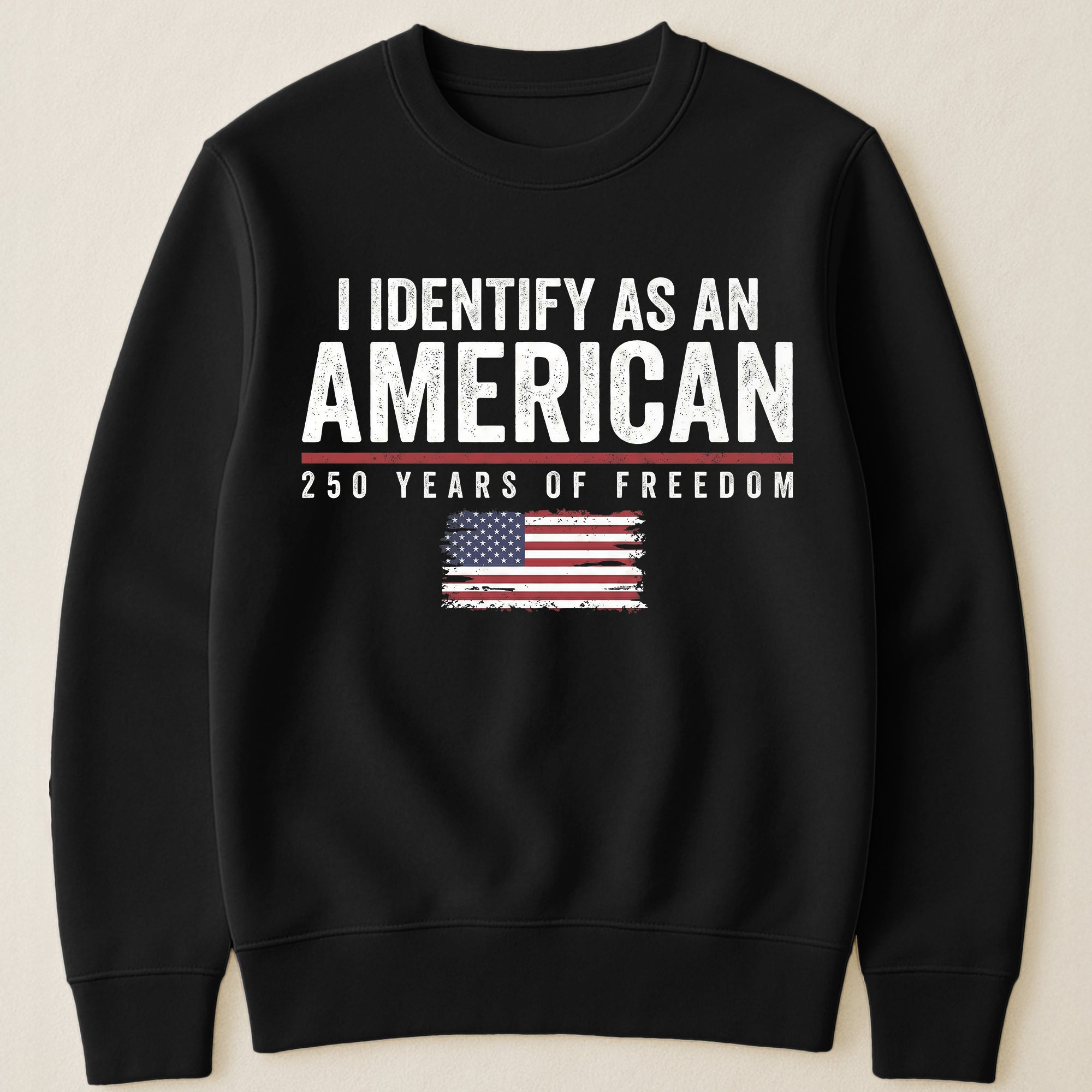 I Identify As An American 250 Years Of Freedom - Shirt