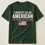 I Identify As An American Independence - Shirt