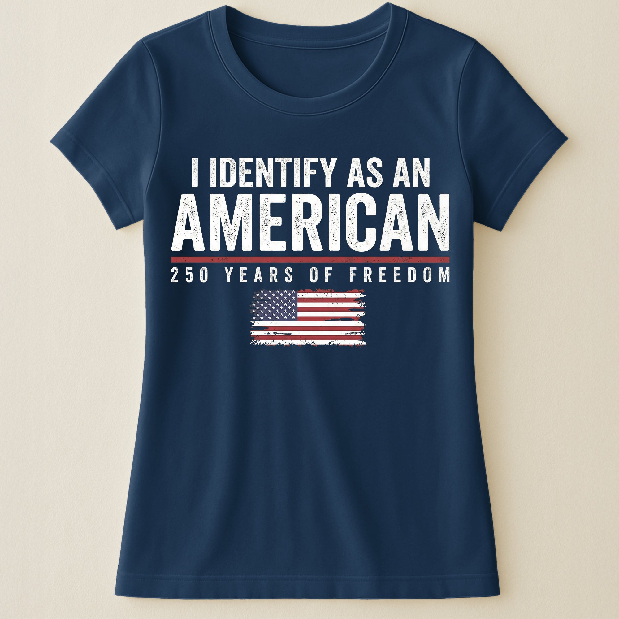 I Identify As An American 250 Years Of Freedom - Shirt