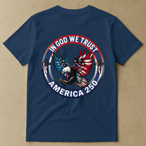 In God We Trust America 250 - Back Printed Shirt